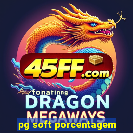pg soft porcentagem